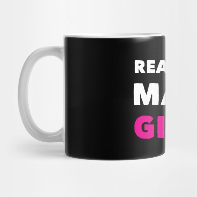 Real Men Makes Girl Funny Birthday Fathers Day by DonVector